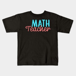 Math Teacher Colorful Script Kids T-Shirt